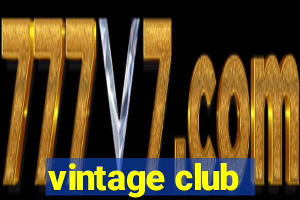 vintage club